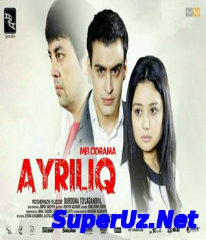 AYRILIQ O'ZBEK KINO ...