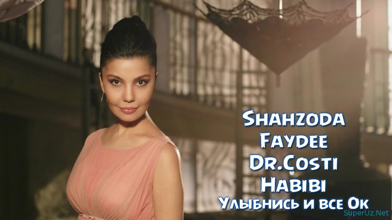 Shahzoda feat Faydee & Dr.Costi - Habibi