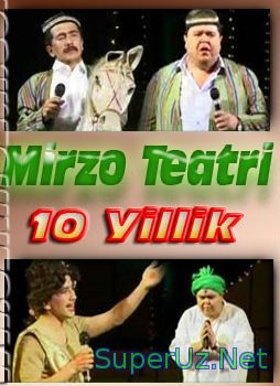 Mirzo teatri 10 yilligi (Kuling va kuldiring) To'liq