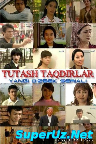 TUTASH TAQDIRLAR 1-28 QISMLAR