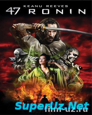 47 Samuray / 47 Самурай (Uzbek tilida)