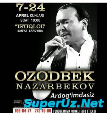 Ozodbek Nazarbekov 7 24 aprel kunalari konsert 2015