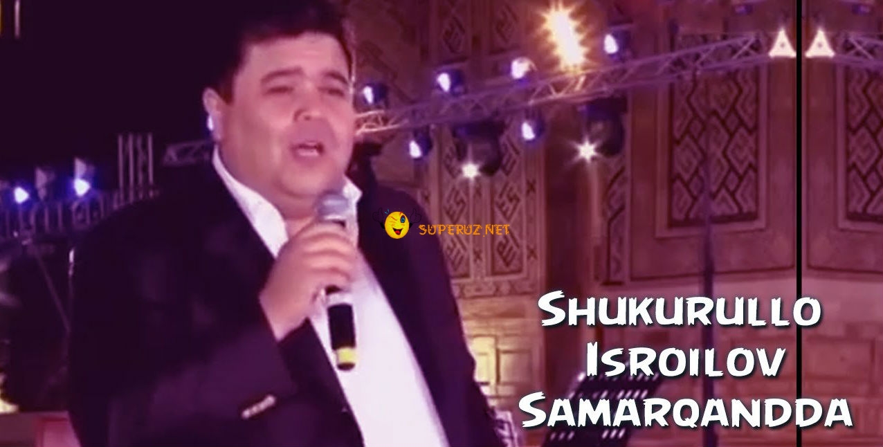 Shukurullo Isroilov Samarqandda (2015)