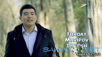 Furqat Maripov - 18 yosh | Фуркат Марипов - 18 ёш