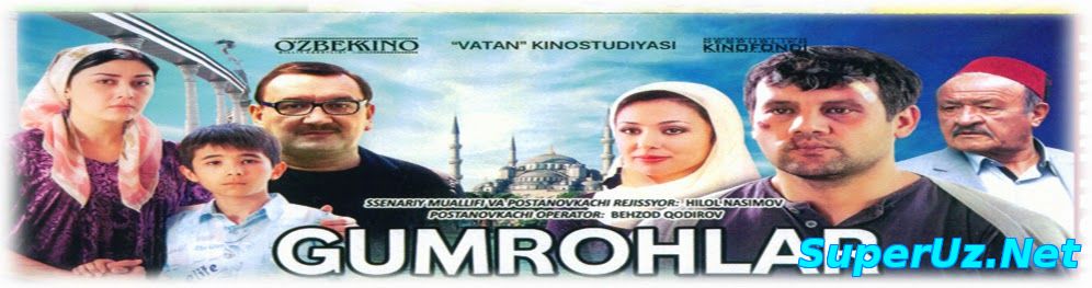 Gumrohlar / Гумрохлар (Yangi Uzbek kino 2015)