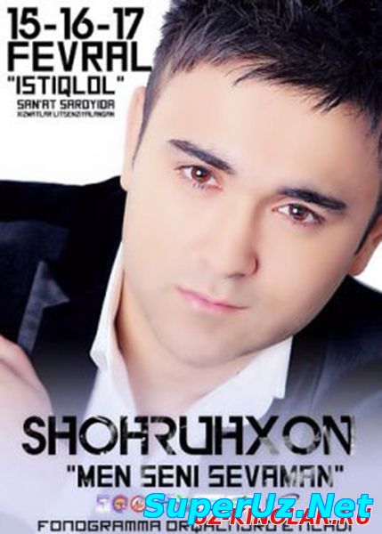 Shohruhxon (Men Seni Sevaman) Nomli Kansert Dasturi [2015]