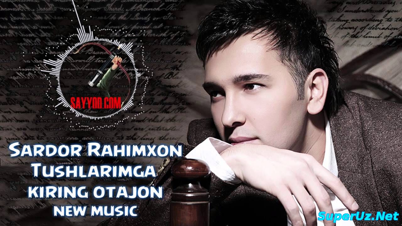 Sardor Rahimxon - Tushlarimga kiring otajon | Сардор Рахимхон - Тушларимга киринг отажон