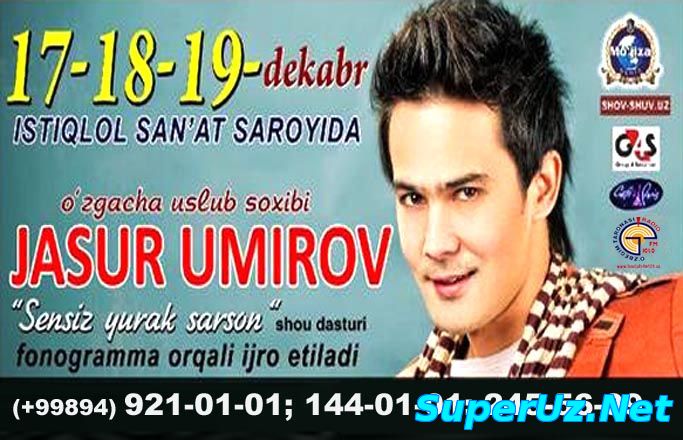 Jasur Umirov - Sensiz yurak sarson nomli konsert dasturi (2015)
