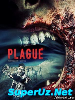 Чума / Plague (2014) смотреть онлайн бесплатно
