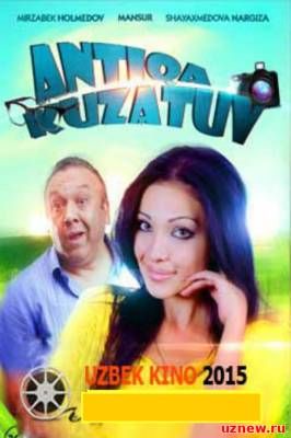 Antiqa kuzatuv uzbek kino 2015