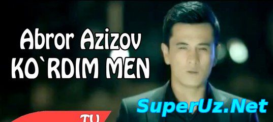 аброр азизов курдим мен