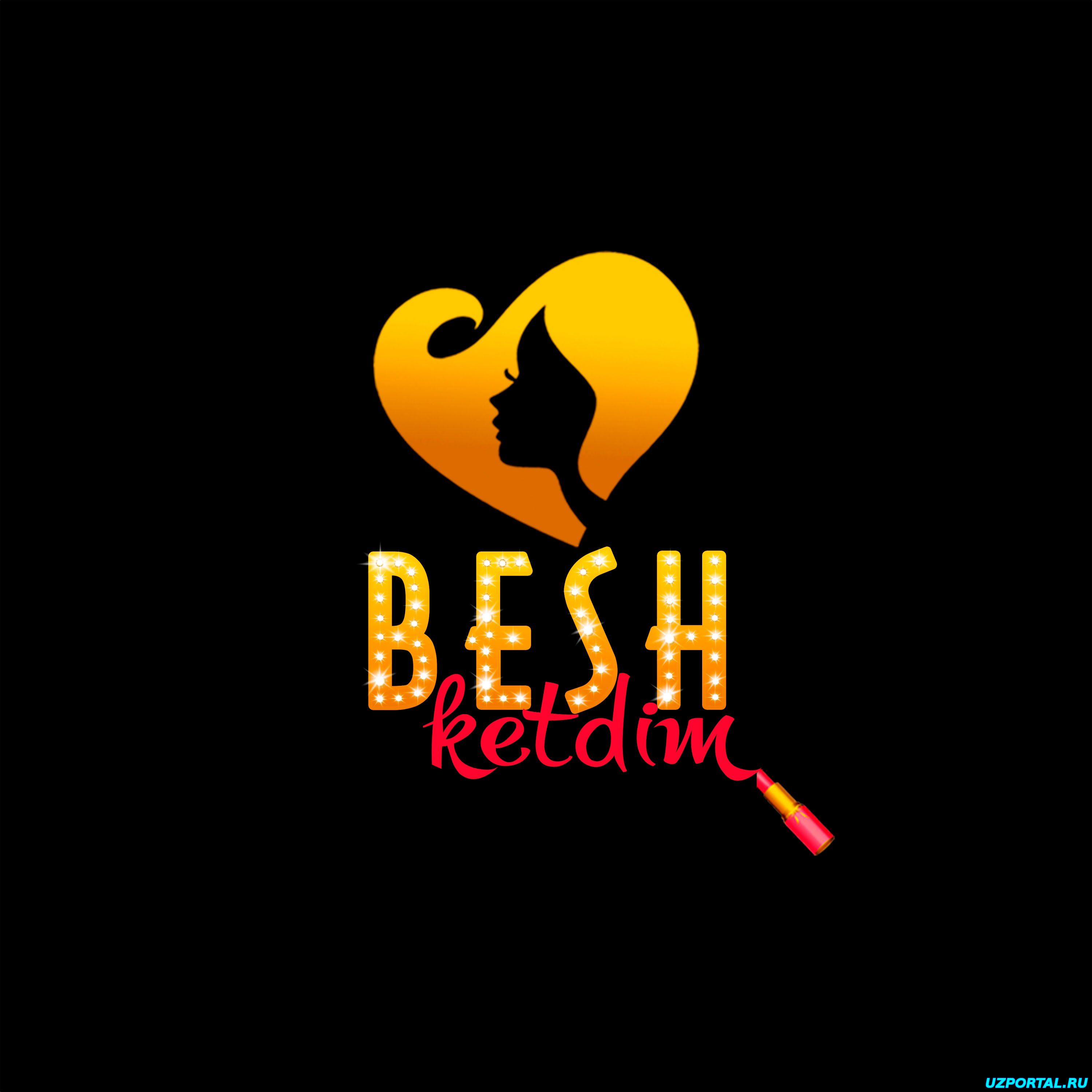 Besh ketdim (aprel 2015)