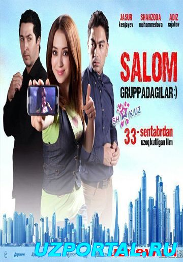 Salom gruppadegila (uzbek film)