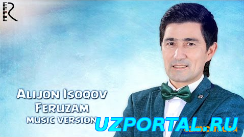 ALIJON ISOQOV - FERUZAM (NEW MUSIC 2016)