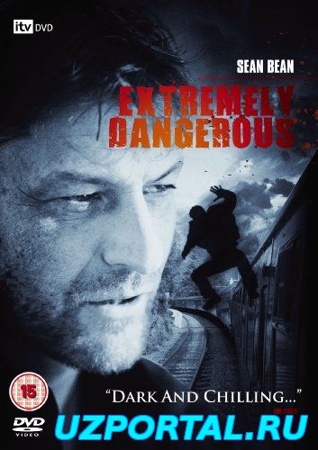 Особо опасен / Extremely Dangerous смотреть онлайн