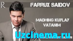 Farrux Saidov - Madhing kuylay Vatanim nomli konsert dasturi