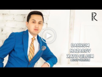 Bahrom Nazarov - Xato qildim | Бахром Назаров - Хато килдим