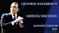 Ozodbek Nazarbekov - Mehring sabab nomli konsert dasturi 2016 (1-qism)