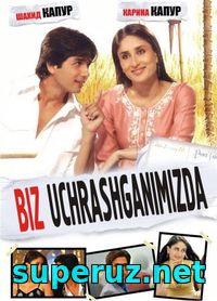 Biz uchrashganimizda (Hind kino O'zbek tilida)